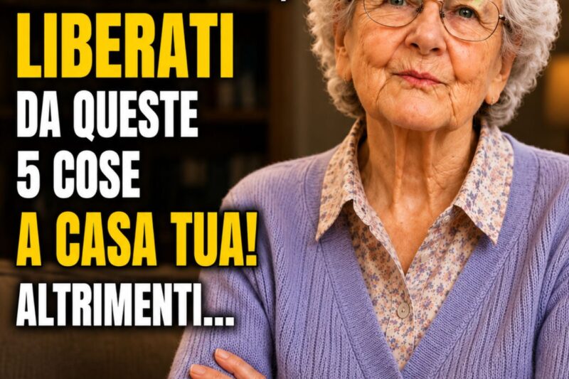 Ho 79 anni. Prima di compiere 70 anni, sbarazzati di queste 5 cose… anche se fa male