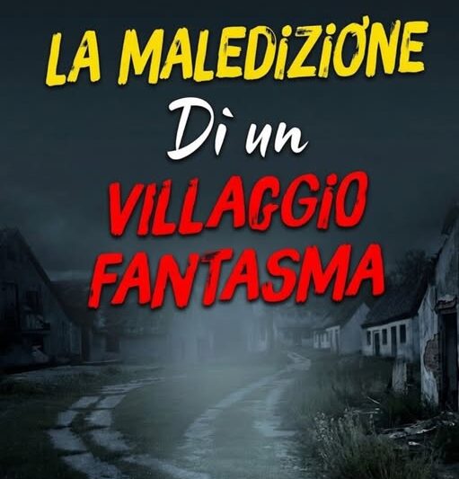 LA MALEDIZIONE DI UN VILLAGGIO