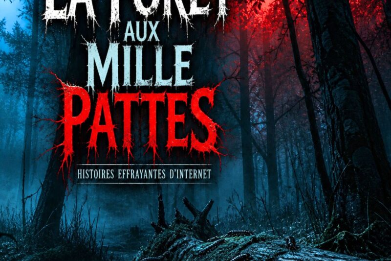 La forêt aux mille pattes | Histoires effrayantes d’Internet