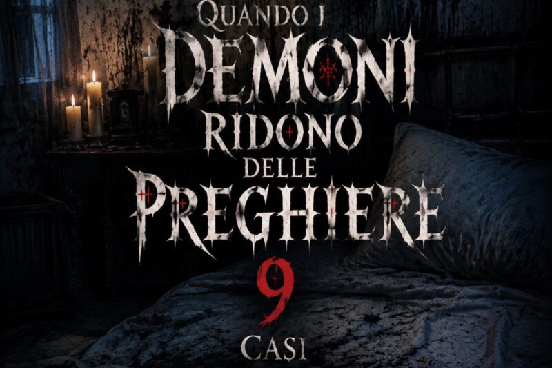 Quand les démons se moquent des prières : 9 cas qui ont glacé le sang des exorcistes