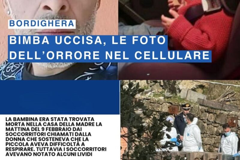 Bimba morta a Bordighera: l’orrore nei video sul cellulare del compagno della madre