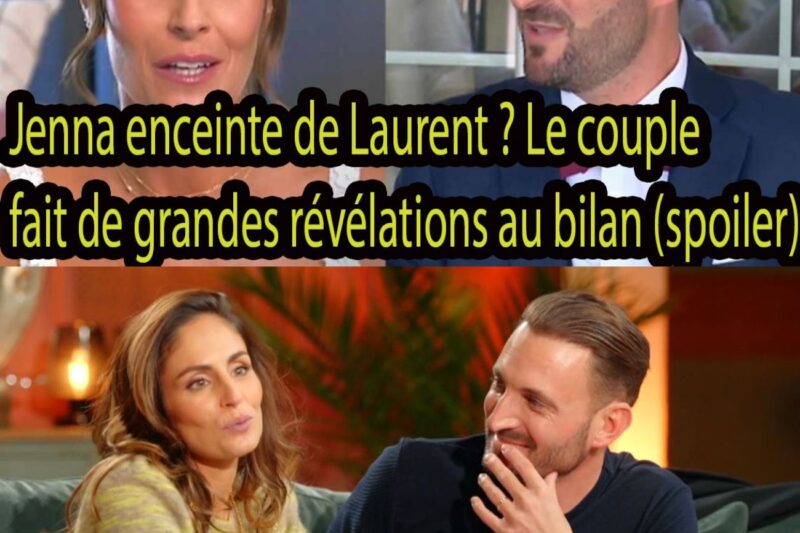 Mariés au premier regard : Jenna et Laurent (spoiler)