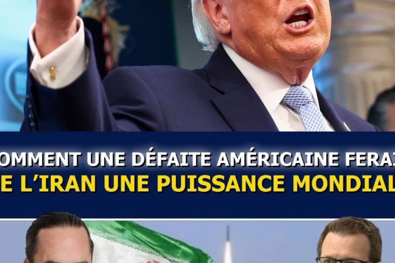 Comment une défaite américaine ferait de l’Iran une puissance mondiale
