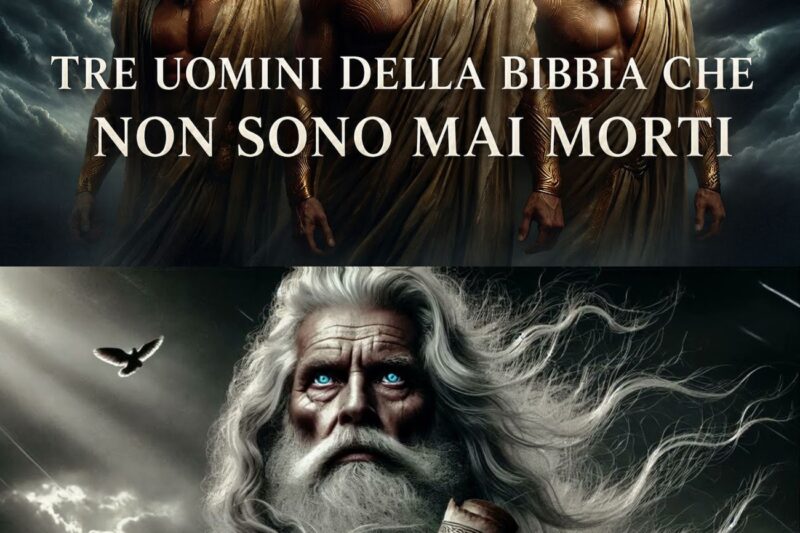 I 3 uomini della Bibbia che NON SONO MAI MORTI