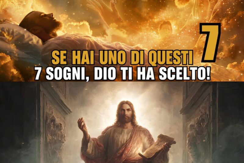 7 sogni significativi che indicano che Dio ti ha scelto